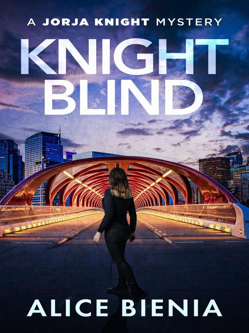 Title details for Knight Blind by Alice Bienia - Available